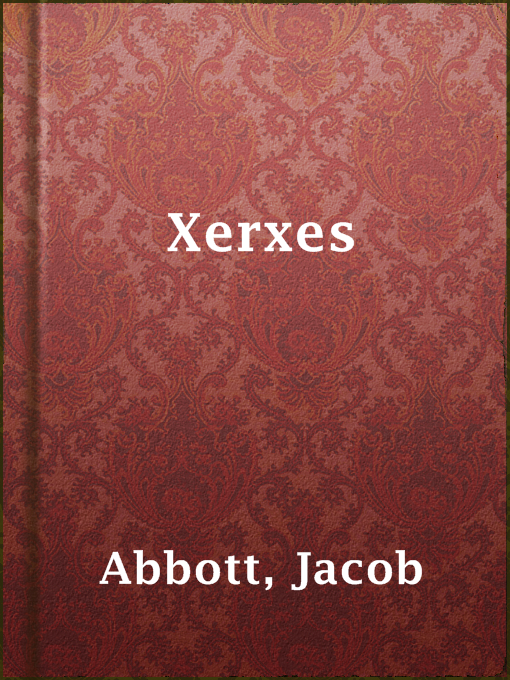 Title details for Xerxes by Jacob Abbott - Available